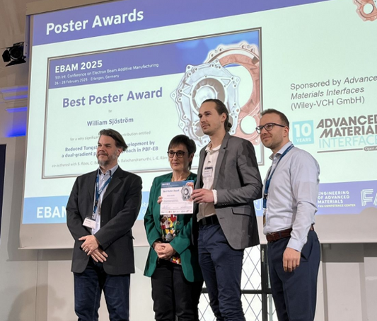 🏅 Best Poster Award at EBAM 2025: Pushing the Limits of Tungsten in Additive Manufacturing